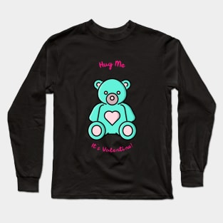 Valentine's Day T-Shirt Design  Featuring a Teddy bear for lover Long Sleeve T-Shirt